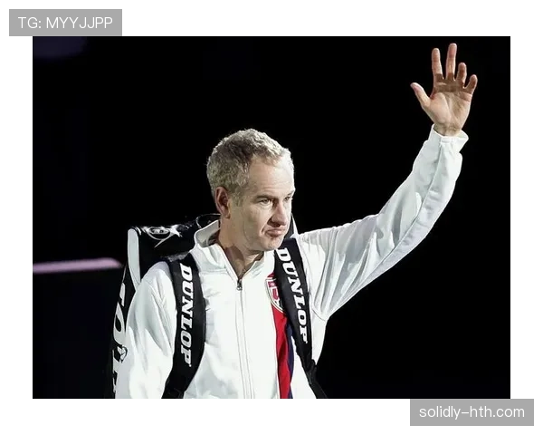 麦肯罗回顾网坛峥嵘岁月 传奇人物畅谈历史变革